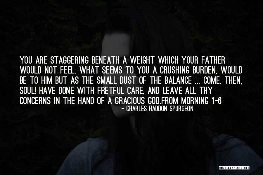 Balance And Self Care Quotes By Charles Haddon Spurgeon Balance And Self Care Quotes By Charles Haddon Spurgeon