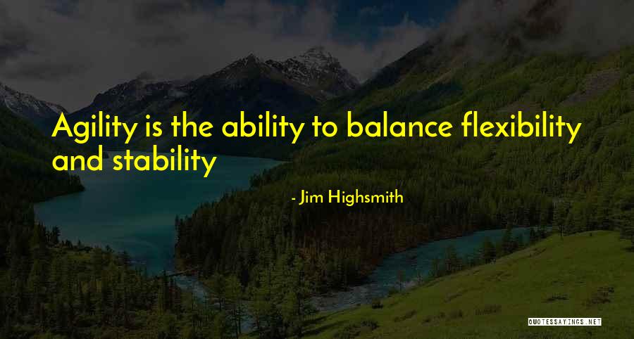 Balance And Stability Quotes By Jim Highsmith