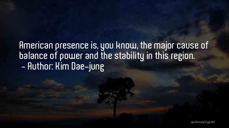 Balance And Stability Quotes By Kim Dae-jung