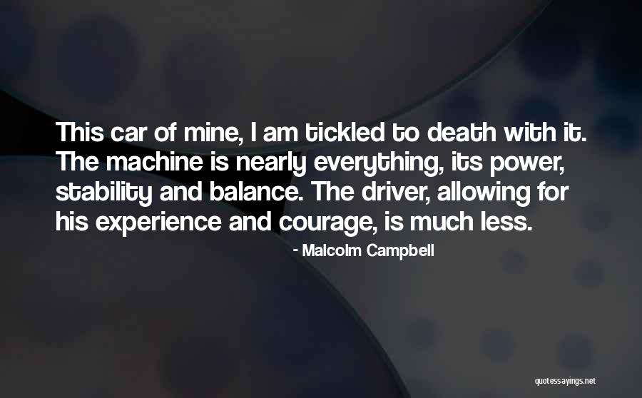 Balance And Stability Quotes By Malcolm Campbell