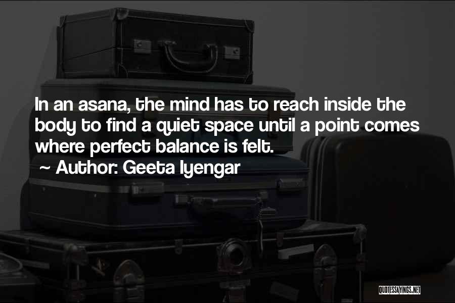 Balance And Yoga Quotes By Geeta Iyengar