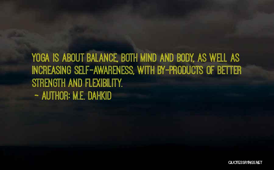 Balance And Yoga Quotes By M.E. Dahkid