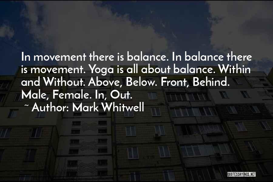 Balance And Yoga Quotes By Mark Whitwell