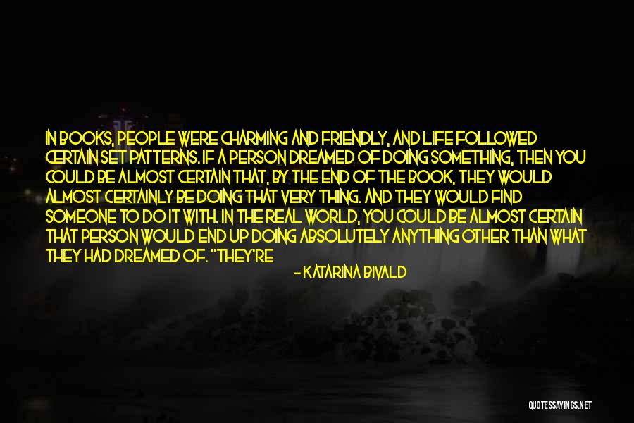 Balance Between Good And Evil Quotes By Katarina Bivald Balance Between Good And Evil Quotes By Katarina Bivald