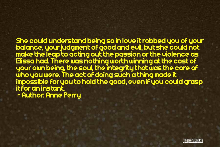 Balance Good And Evil Quotes By Anne Perry