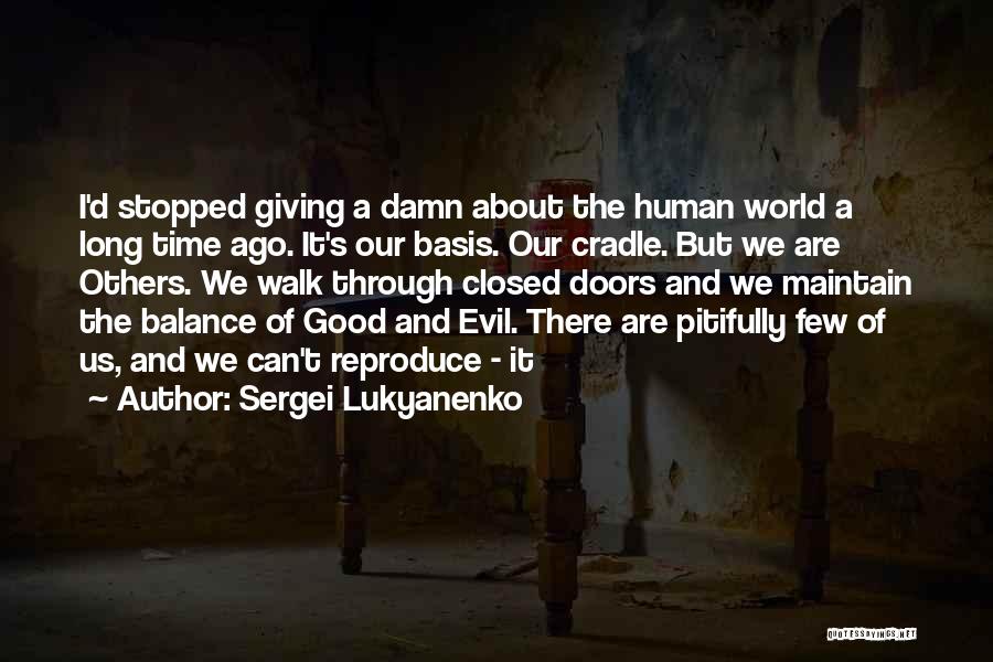 Balance Good And Evil Quotes By Sergei Lukyanenko