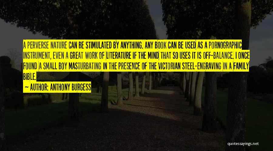 Balance In Nature Quotes By Anthony Burgess