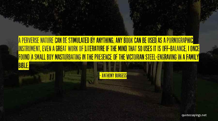 Balance In Nature Quotes By Anthony Burgess