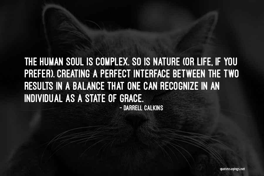 Balance In Nature Quotes By Darrell Calkins