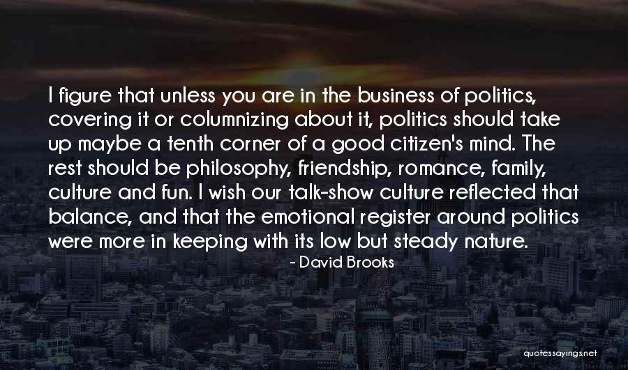 Balance In Nature Quotes By David Brooks Balance In Nature Quotes By David Brooks