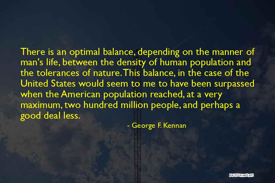 Balance In Nature Quotes By George F. Kennan Balance In Nature Quotes By George F. Kennan