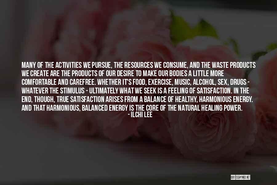 Balance In Nature Quotes By Ilchi Lee Balance In Nature Quotes By Ilchi Lee