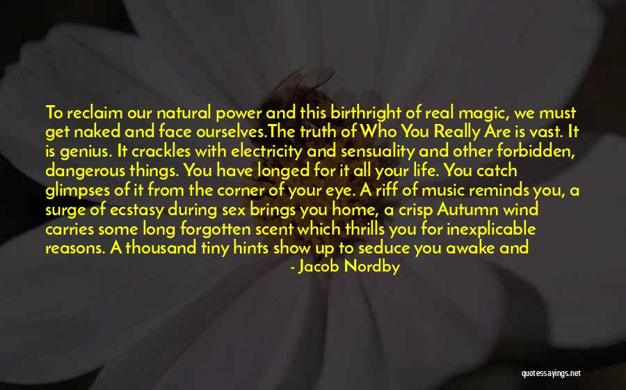 Balance In Nature Quotes By Jacob Nordby Balance In Nature Quotes By Jacob Nordby