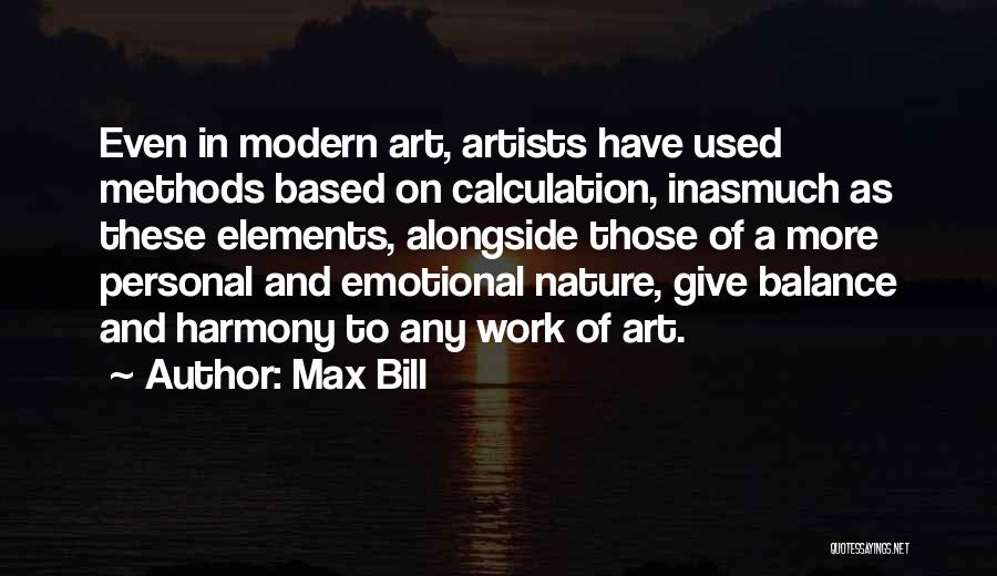 Balance In Nature Quotes By Max Bill