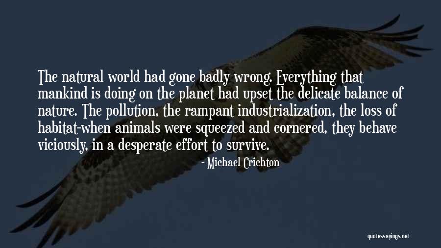 Balance In Nature Quotes By Michael Crichton