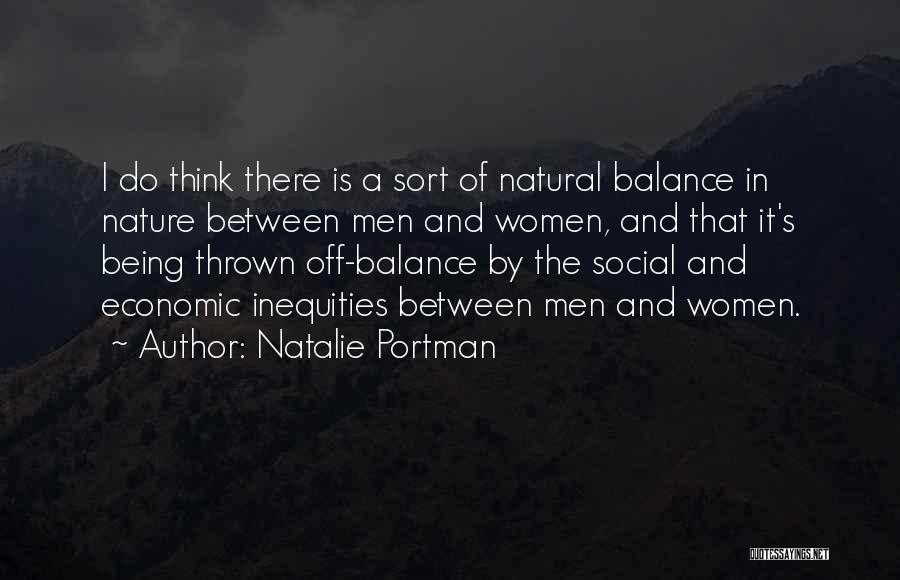 Balance In Nature Quotes By Natalie Portman