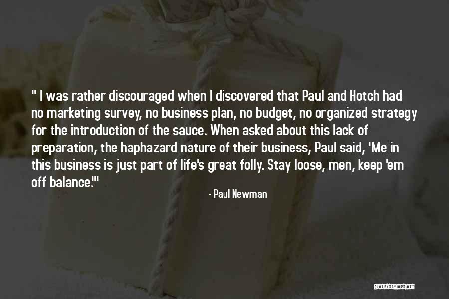 Balance In Nature Quotes By Paul Newman