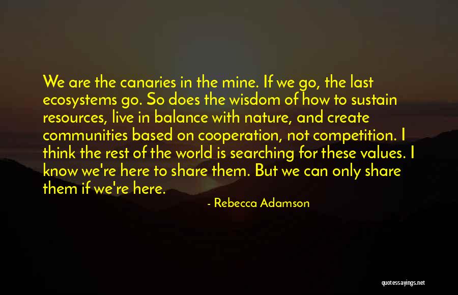 Balance In Nature Quotes By Rebecca Adamson Balance In Nature Quotes By Rebecca Adamson