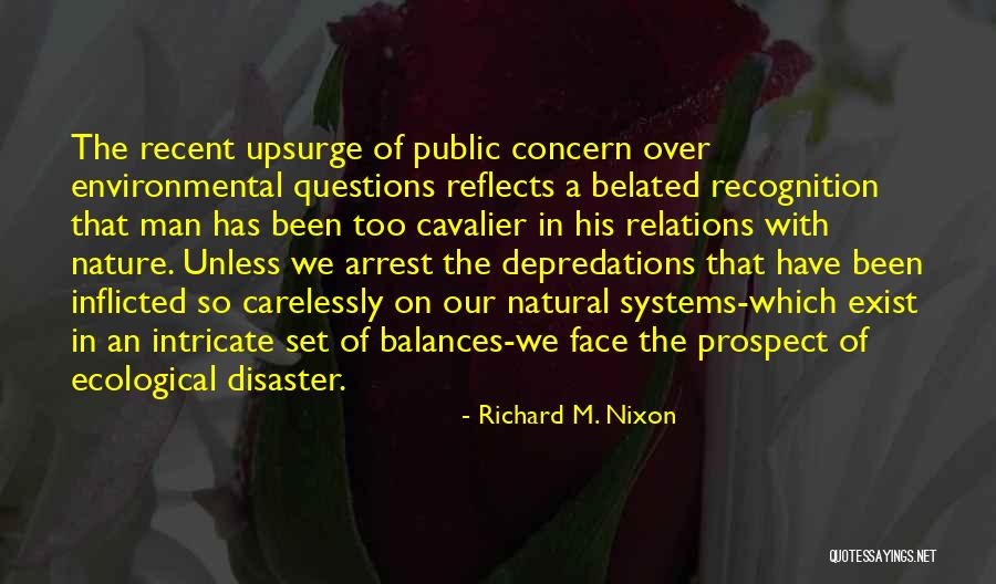 Balance In Nature Quotes By Richard M. Nixon Balance In Nature Quotes By Richard M. Nixon