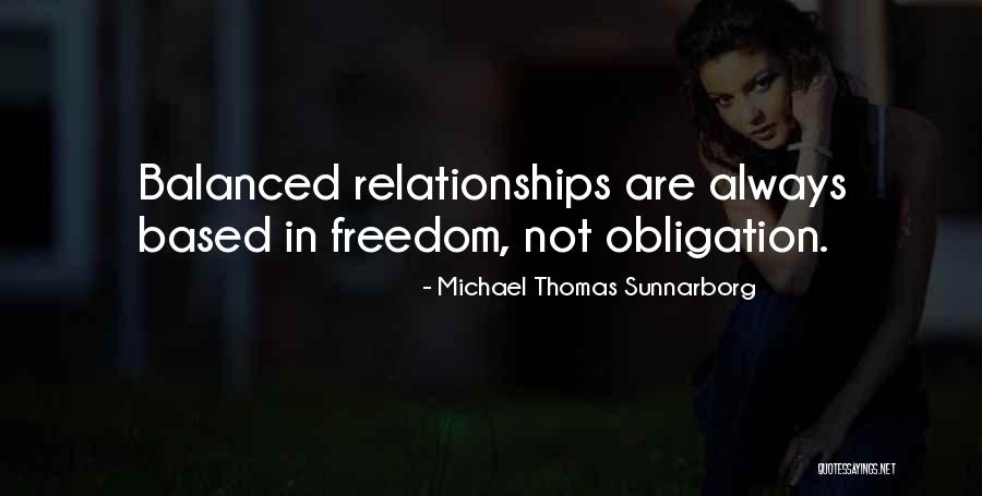 Balance In Relationships Quotes By Michael Thomas Sunnarborg