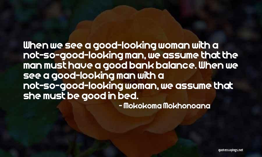 Balance In Relationships Quotes By Mokokoma Mokhonoana