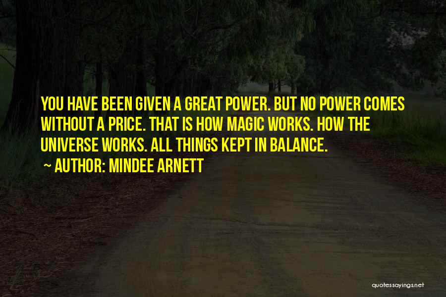 Balance In The Universe Quotes By Mindee Arnett