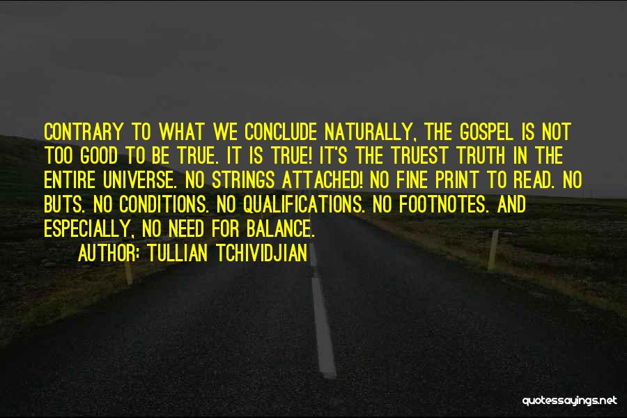 Balance In The Universe Quotes By Tullian Tchividjian