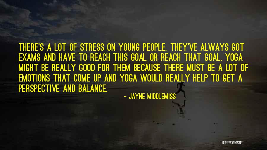 Balance In Yoga Quotes By Jayne Middlemiss Balance In Yoga Quotes By Jayne Middlemiss