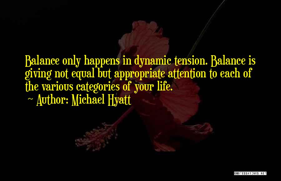 Balance In Your Life Quotes By Michael Hyatt