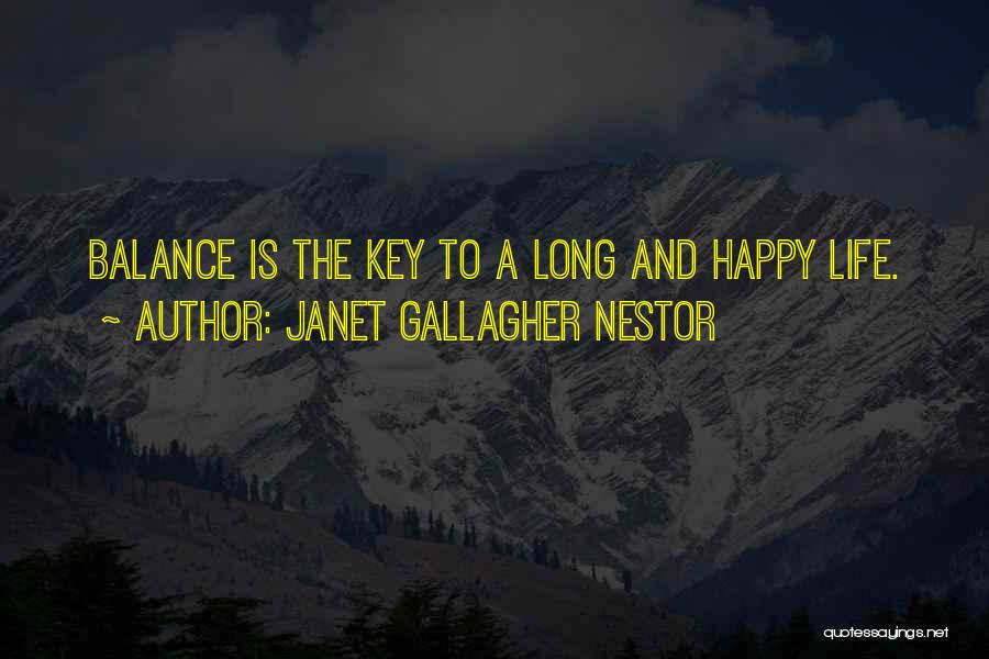 Balance Is The Key Quotes By Janet Gallagher Nestor