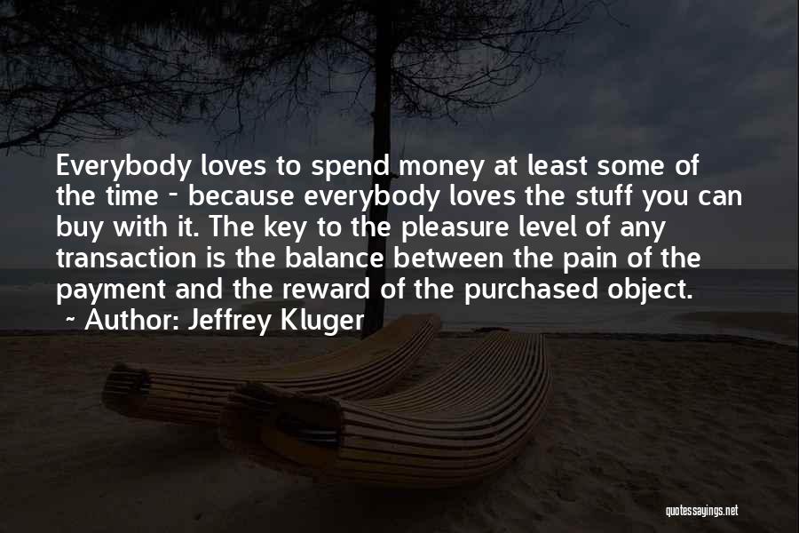 Balance Is The Key Quotes By Jeffrey Kluger