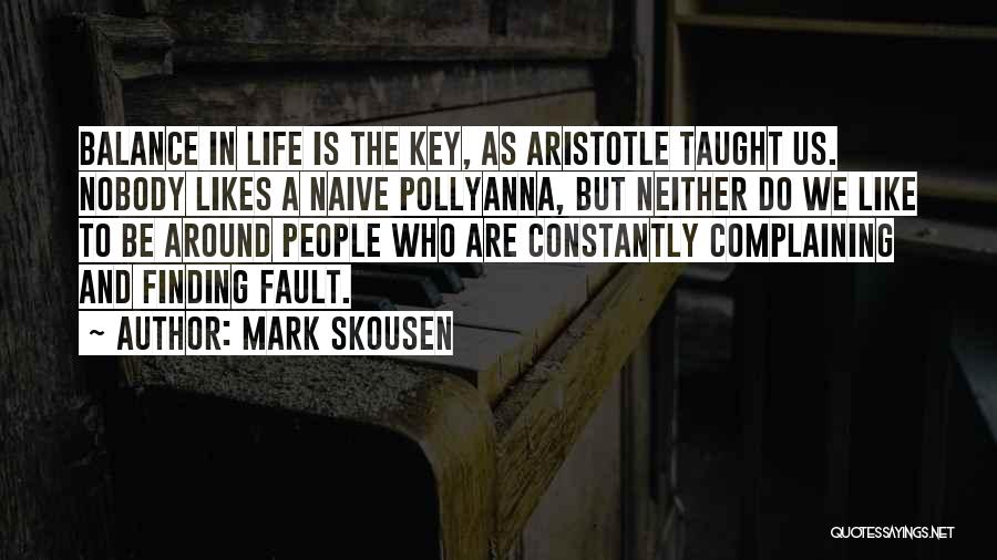 Balance Is The Key Quotes By Mark Skousen