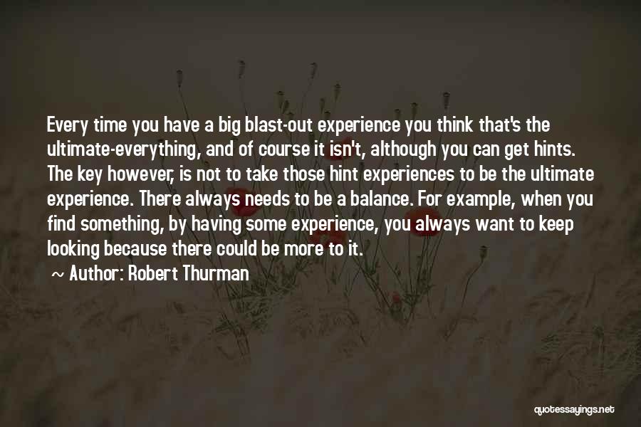 Balance Is The Key Quotes By Robert Thurman