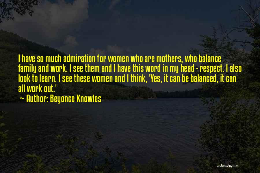 Balance It All Out Quotes By Beyonce Knowles