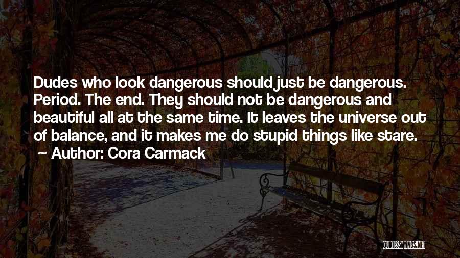 Balance It All Out Quotes By Cora Carmack