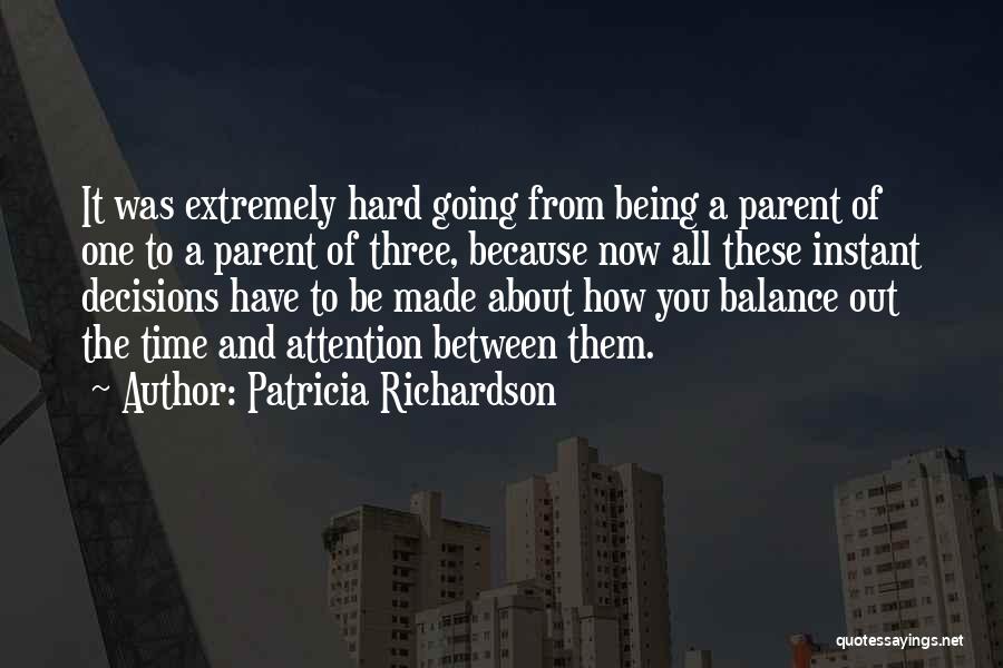Balance It All Out Quotes By Patricia Richardson