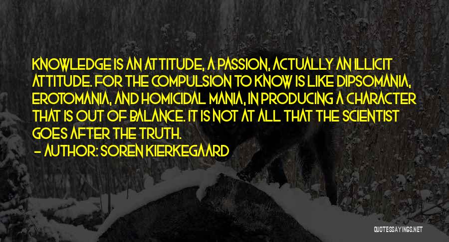 Balance It All Out Quotes By Soren Kierkegaard