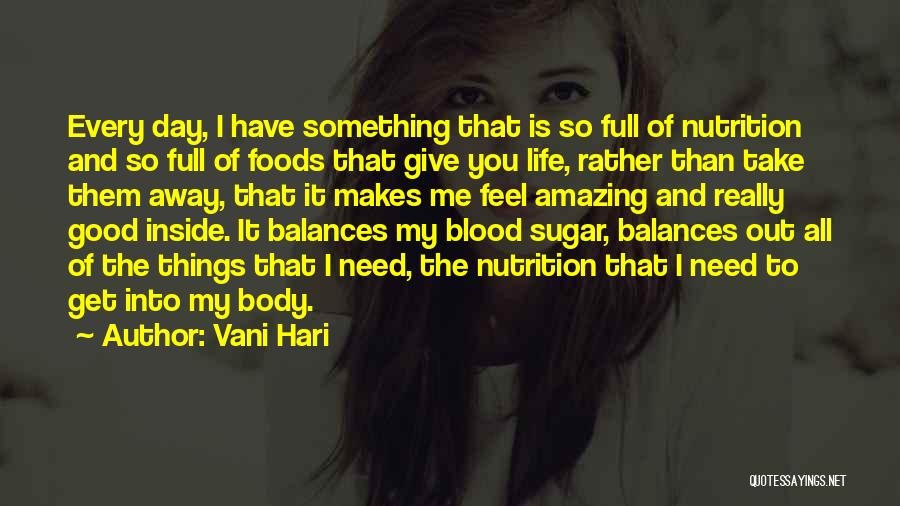 Balance It All Out Quotes By Vani Hari