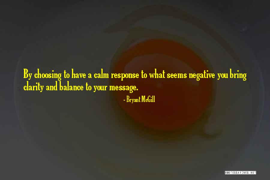 Balance Message Quotes By Bryant McGill Balance Message Quotes By Bryant McGill
