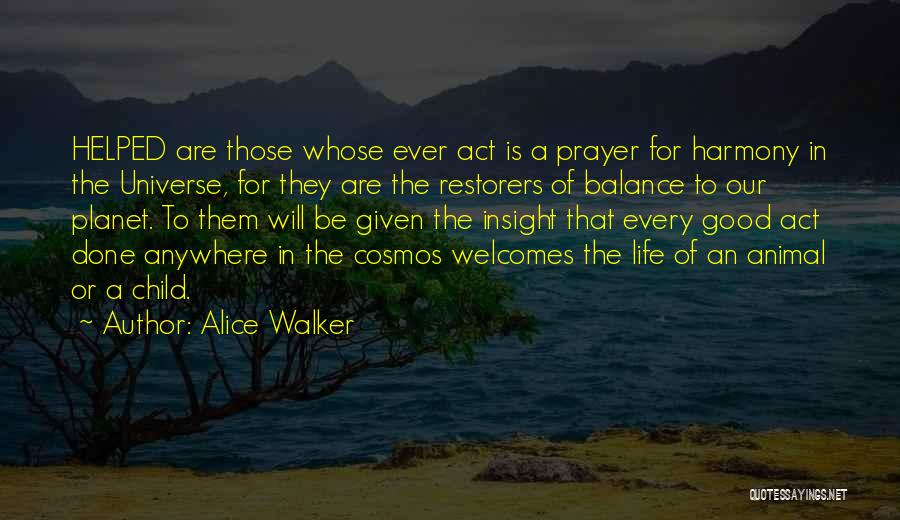 Balance Of Life Quotes By Alice Walker
