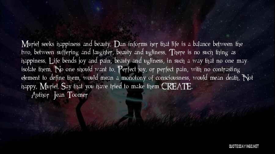 Balance Of Life Quotes By Jean Toomer