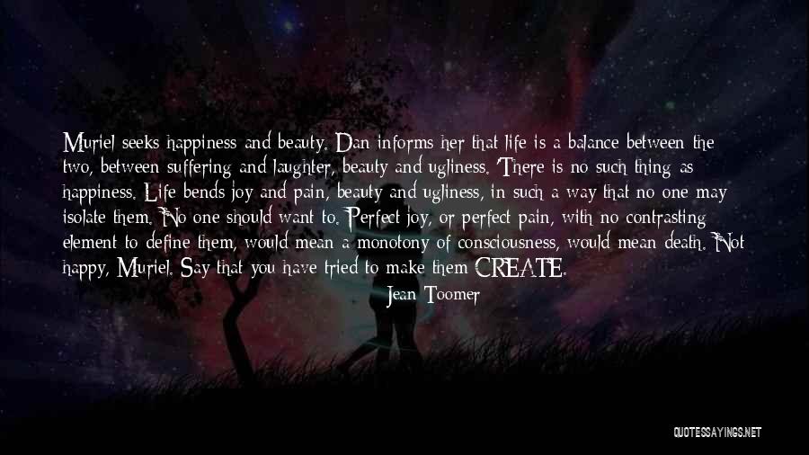 Balance Of Life Quotes By Jean Toomer