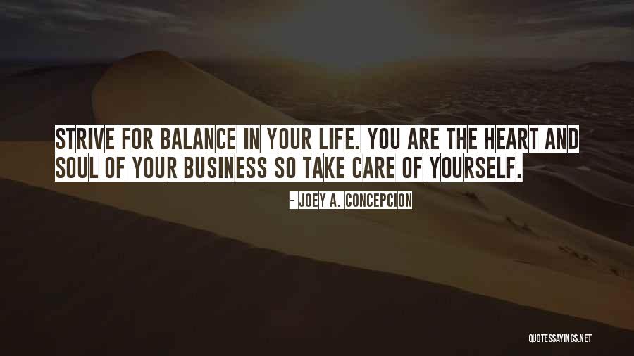 Balance Of Life Quotes By Joey A. Concepcion