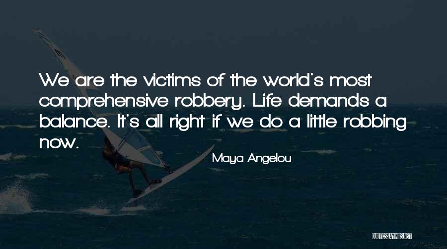 Balance Of Life Quotes By Maya Angelou Balance Of Life Quotes By Maya Angelou
