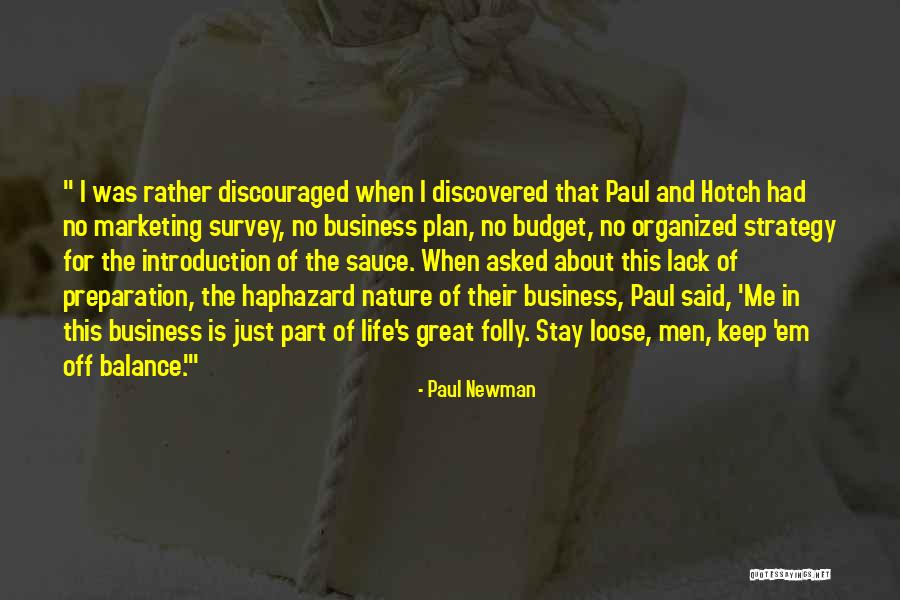 Balance Of Life Quotes By Paul Newman