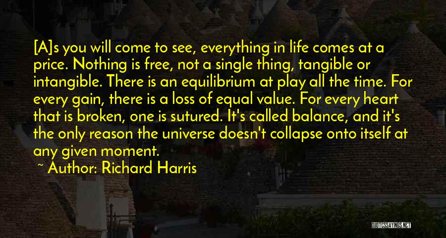 Balance Of Life Quotes By Richard Harris