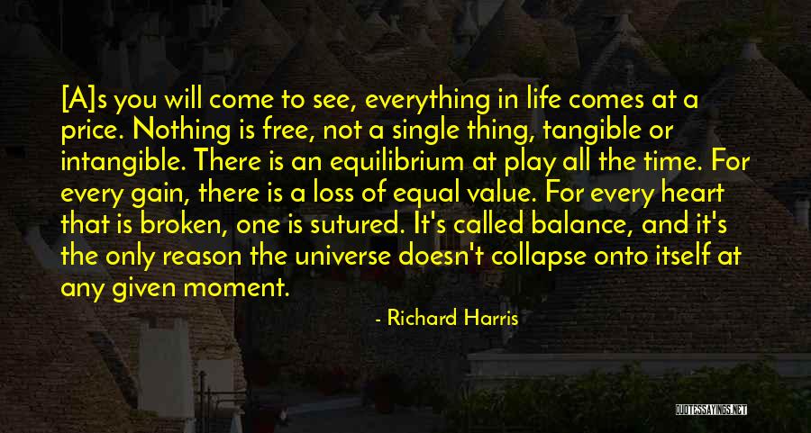 Balance Of Life Quotes By Richard Harris