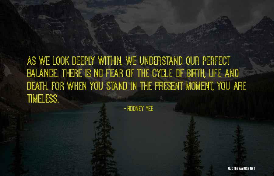 Balance Of Life Quotes By Rodney Yee Balance Of Life Quotes By Rodney Yee