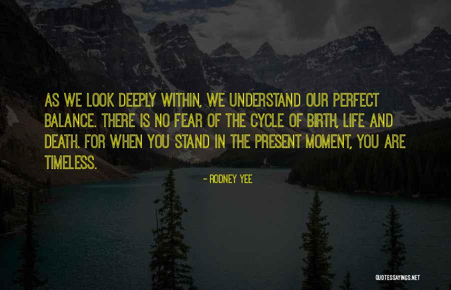 Balance Of Life Quotes By Rodney Yee