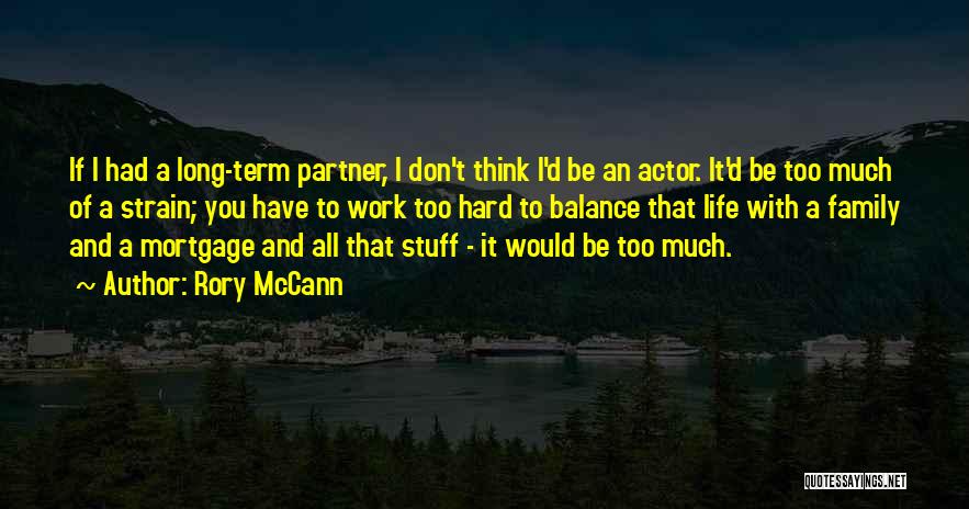 Balance Of Life Quotes By Rory McCann